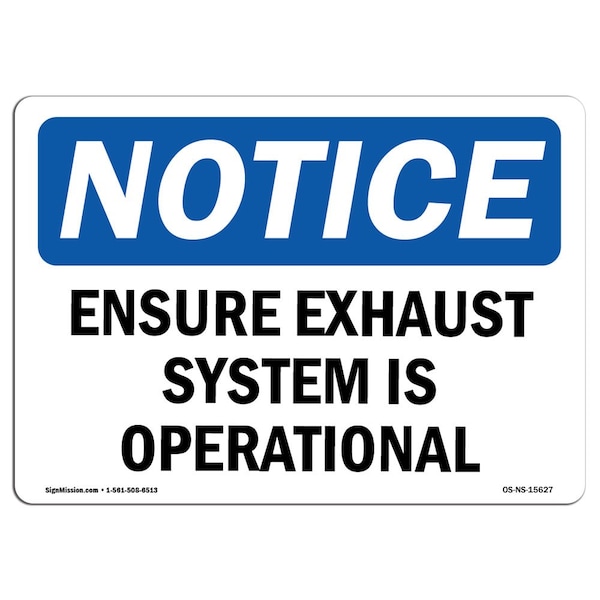 Safety Sign, OSHA Notice, 18" Height, NOTICE Ensure Exhaust System Is Operational Sign, Landscape